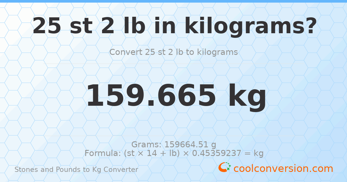 25 st 2 lb to kg — 159.66 kg
