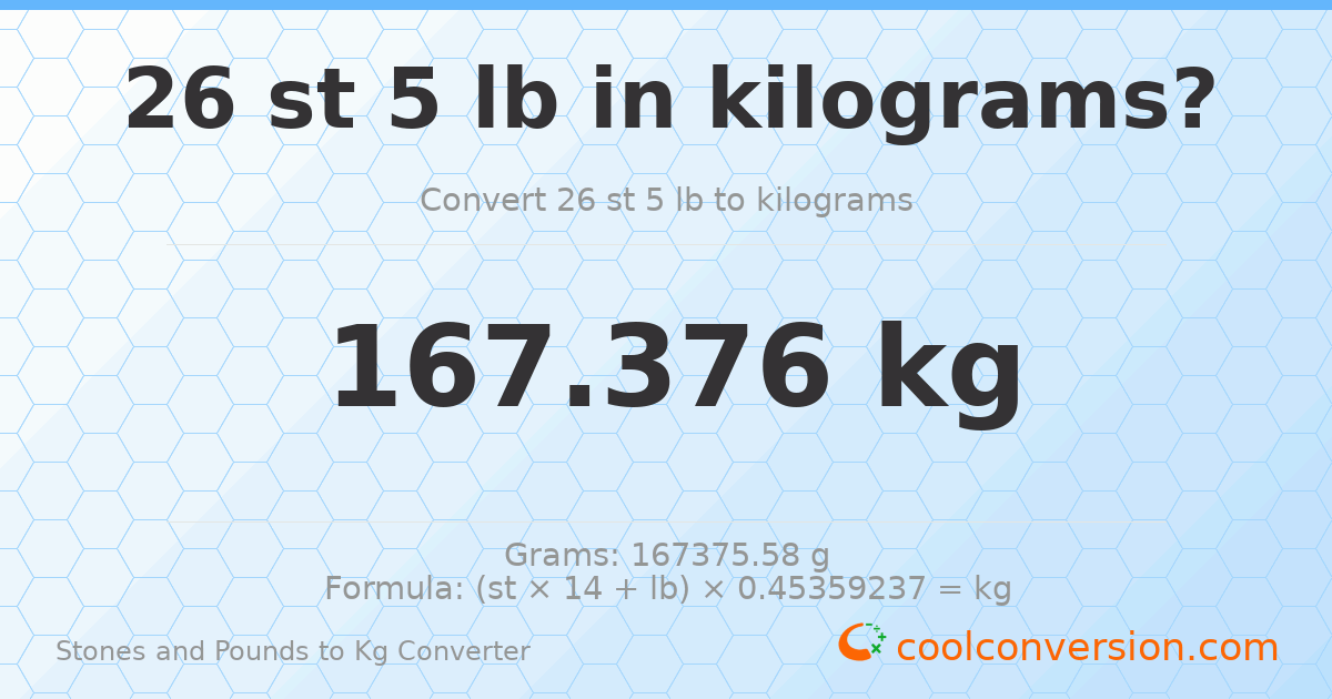 26 st 5 lb to kg — 167.38 kg