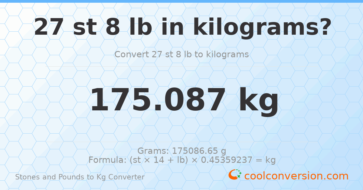 27 st 8 lb to kg — 175.09 kg