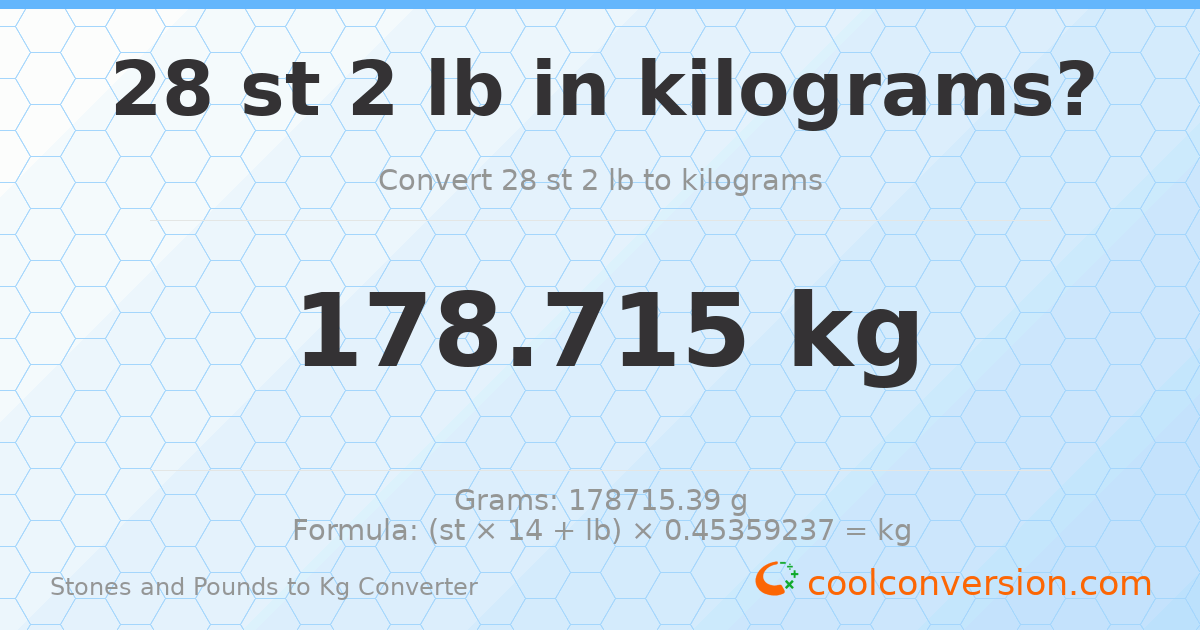 28 st 2 lb to kg — 178.72 kg