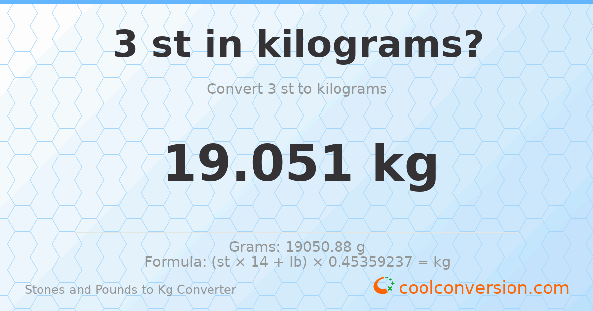 3 st 0 lb to kg — 19.05 kg