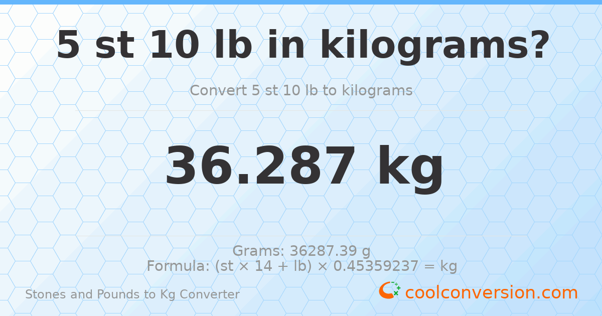 5 st 10 lb to kg — 36.29 kg