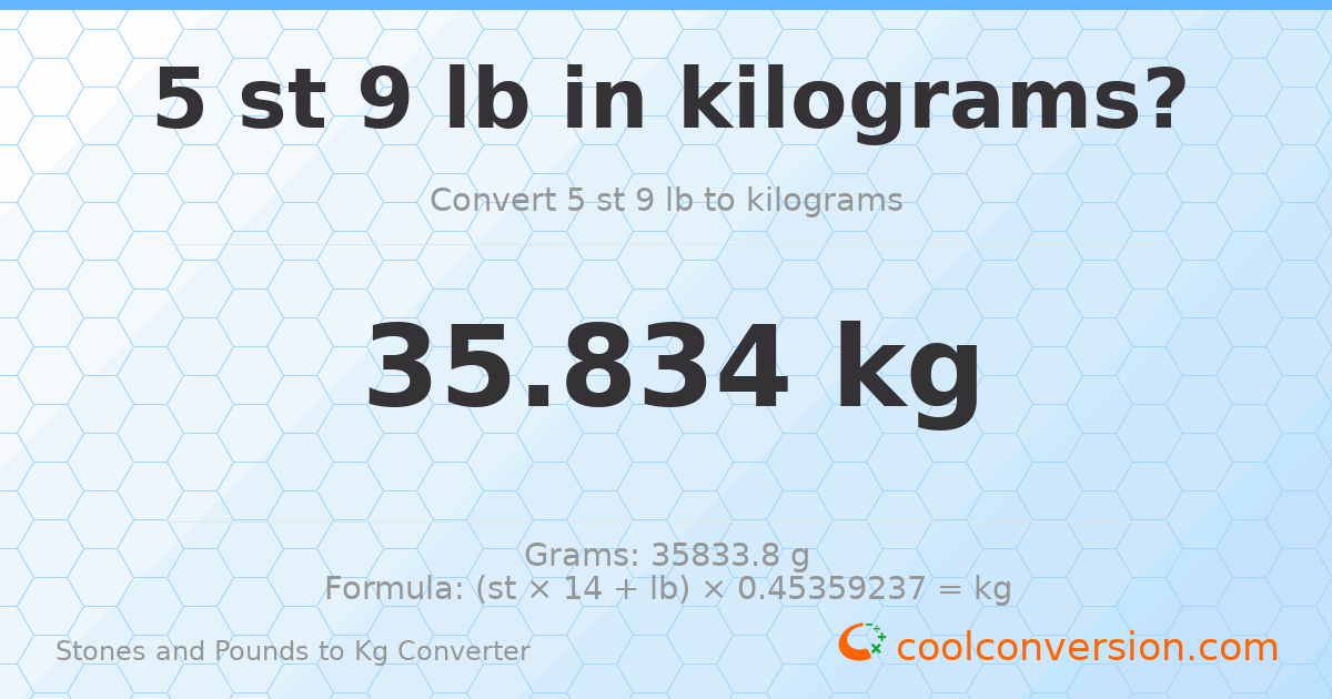 5 st 9 lb to kg — 35.83 kg