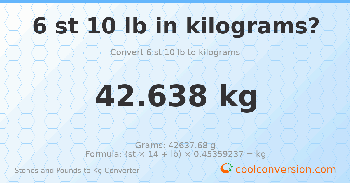 6 st 10 lb to kg — 42.64 kg