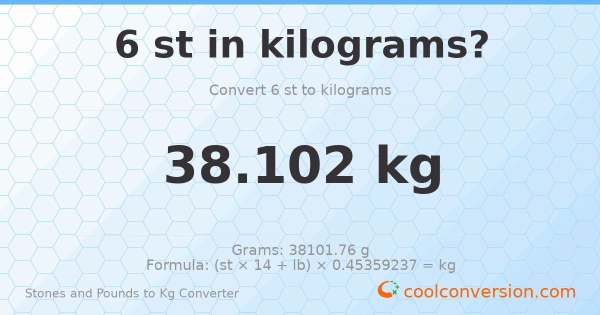 6 st 0 lb to kg — 38.1 kg