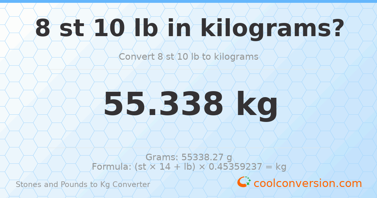 8 st 10 lb to kg — 55.34 kg