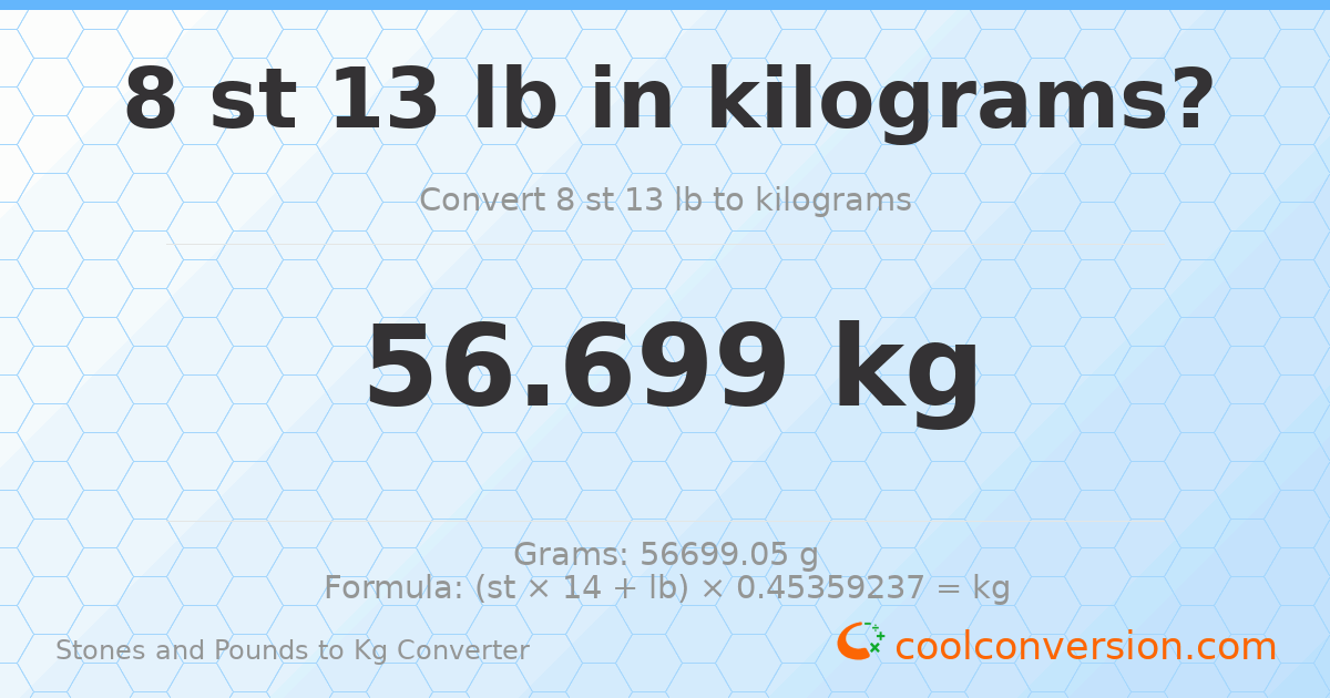 8 st 13 lb to kg — 56.7 kg