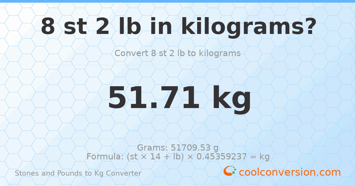 8 st 2 lb to kg — 51.71 kg