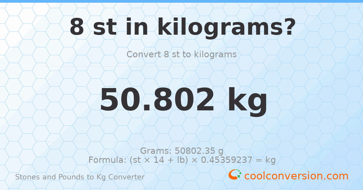 8 st 0 lb to kg — 50.8 kg