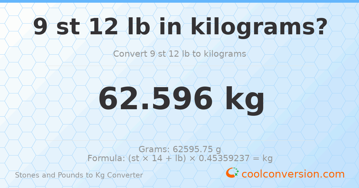 9 st 12 lb to kg — 62.6 kg